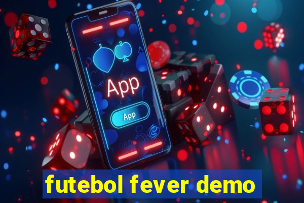 futebol fever demo